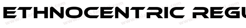 Ethnocentric Regular Bold Regular B字体转换